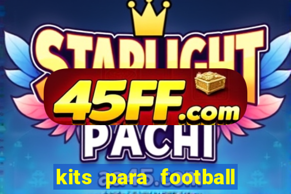 kits para football league 2024